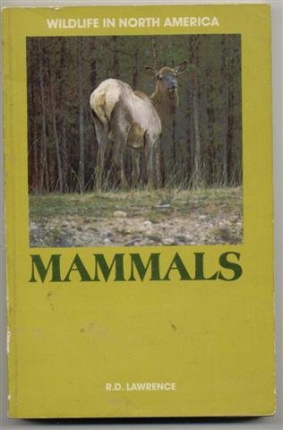 Beispielbild fr Wildlife in North America, Mammals zum Verkauf von Wonder Book