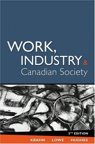 Imagen de archivo de Work, Industry, and Canadian Society a la venta por Better World Books