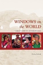 Imagen de archivo de Windows on the World: Case Studies in Anthropology a la venta por Bay Used Books