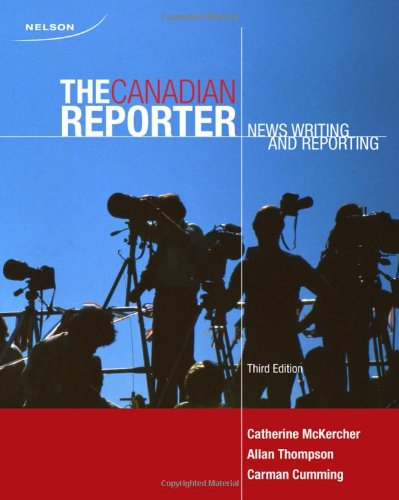 Stock image for CDN ED The Canadian Reporter: News Writing and Reporting for sale by SecondSale
