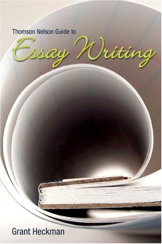 Imagen de archivo de Thomson Nelson Guide to Essay Writing a la venta por Better World Books: West