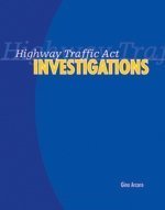 9780176407360: Highway Traffic ACT Investigations