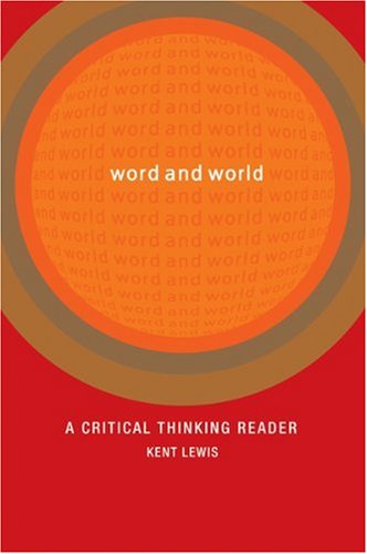 Imagen de archivo de Word and World : A Critical Thinking Reader a la venta por Better World Books