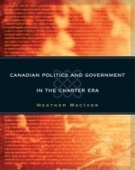 Stock image for Canadian Politics And Government in the Charter Era for sale by HPB-Red