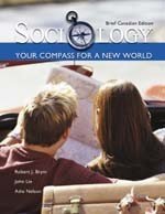 Stock image for Sociology: Your Compass for a New World, 1st Cdn Robert Brym; John Lie and Adie Nelson for sale by Aragon Books Canada