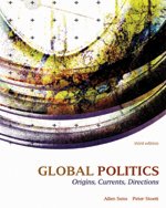 Imagen de archivo de Global Politics: Origins, Currents & Directions: Third Edition Sens, Allen and Stoett, Peter a la venta por Aragon Books Canada