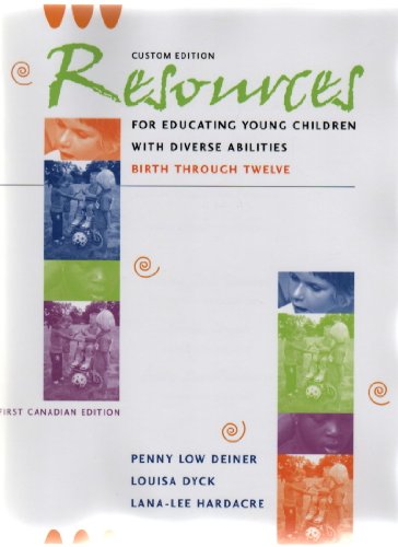 Stock image for Resources for Educating Young Children with Diverse Abilities Birth Through Twelve - First Canadian (CUSTOM) Edition for sale by ThriftBooks-Dallas