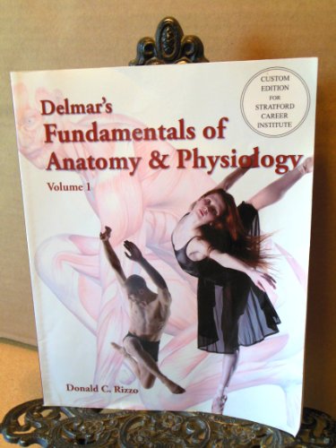 Imagen de archivo de Delmar's Fundamentals of Anatomy & Physiology (Custom Edition for Stratford Career Institute) a la venta por Better World Books