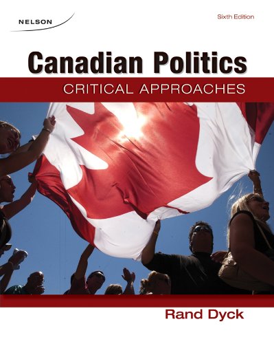 Stock image for Canadian Politics : Critical Approaches for sale by Better World Books