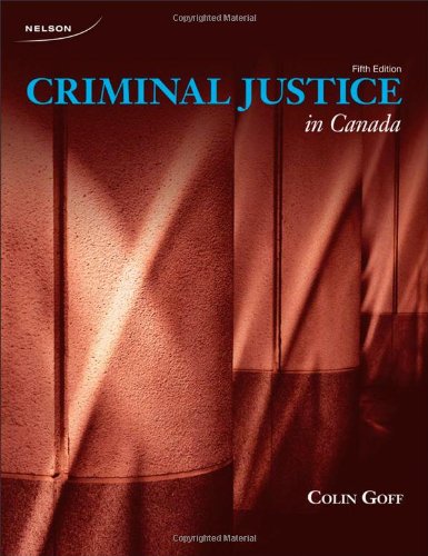 9780176501730: CDN ED Criminal Justice in Canada