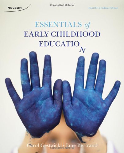 Stock image for Essentials of Early Childhood Education Bertrand, Jane and Gestwicki, Carol for sale by Aragon Books Canada