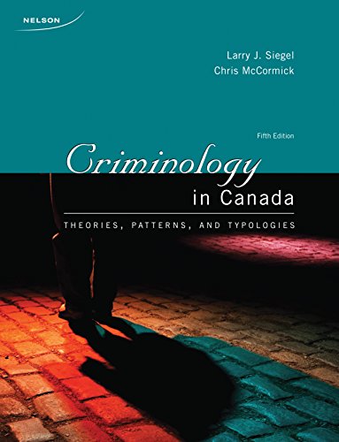 Stock image for Criminology in Canada : Theories, Patterns, and Typologies for sale by Better World Books