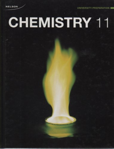 Stock image for Nelson Chemistry 11: University Preparation Student Text for sale by ThriftBooks-Dallas