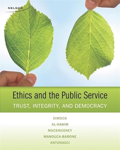 Stock image for Ethics and the Public Service : Trust, Integrity, and Democracy for sale by Better World Books