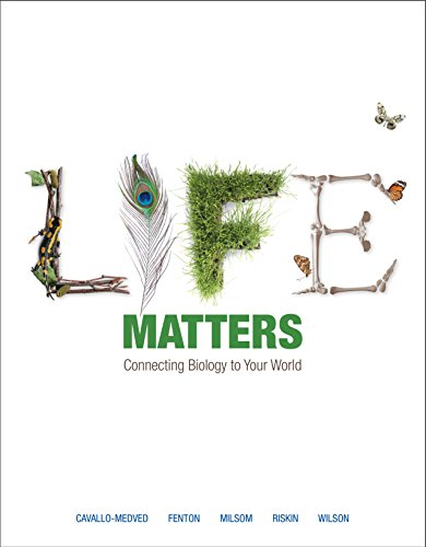 Stock image for Life Matters : Connecting Biology to Your World for sale by Better World Books