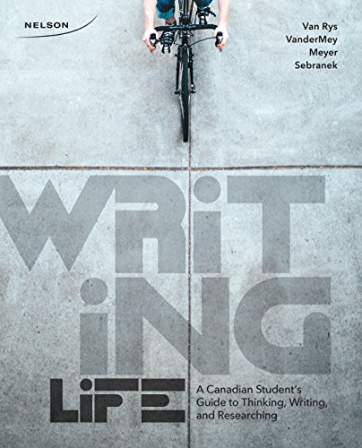 Stock image for Writing Life: A Canadian Student?s Guide to Thinking, Writing and Researching for sale by Textbooks_Source