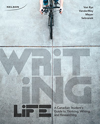 Stock image for Writing Life: A Canadian Student?s Guide to Thinking, Writing and Researching for sale by ThriftBooks-Dallas