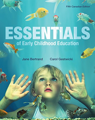 9780176531751: Essentials of Early Childhood Education by Jane Bertrand (February 12,2015)