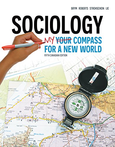 Stock image for Sociology: Your Compass for a New World Brym, Robert J.; Roberts, Lance W.; Strohschein, Lisa and Lie, John for sale by Aragon Books Canada