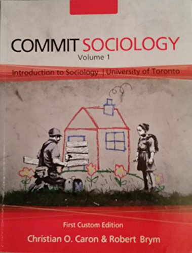 Stock image for COMMIT SOCIOLOGY VOLUMES 1 AND 2 CUSTOM FIRST EDITION FOR UNIVERSITY OF TORONTO for sale by Better World Books