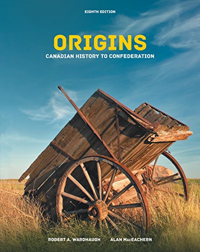 Beispielbild fr Origins: Canadian History to Confederation zum Verkauf von Zoom Books Company