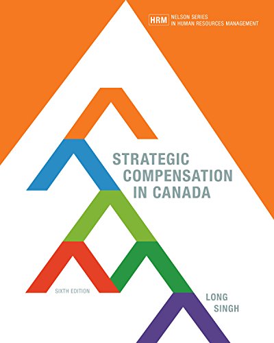 9780176657161: Strategic Compensation in Canada