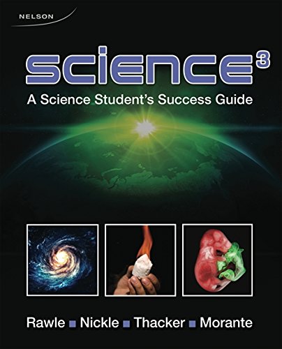 Stock image for Science : A Science Student's Success Guide Rawle, Fiona; Nickle, Todd; Morante, Susan and Thacker, Robert for sale by Aragon Books Canada