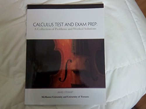 Beispielbild fr Calculus Test and Exam Prep: A Collection of Problems and Worked Solutions zum Verkauf von Better World Books