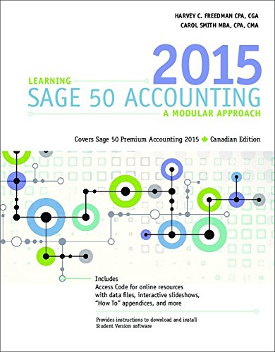 Imagen de archivo de Learning Sage 50 Accounting: A Modular Approach with Printed Access Card (12 months) for Premium Website a la venta por Better World Books: West