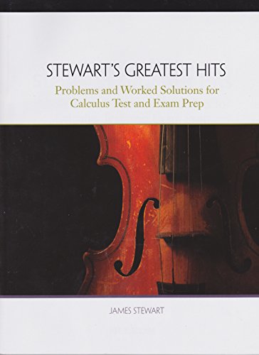 Stock image for Stewart's Greatest Hits Problems and Worked Solutions for Calculus Test and Exam Prep for sale by Better World Books: West