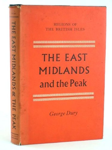 The East Midlands and the Peak