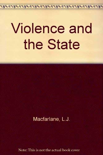 Beispielbild fr Violence and the state (Nelsons political science library) zum Verkauf von JR Books