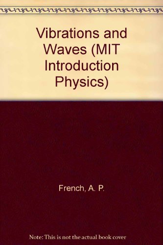 9780177610783: Vibrations and Waves (MIT Introduction Physics S.)