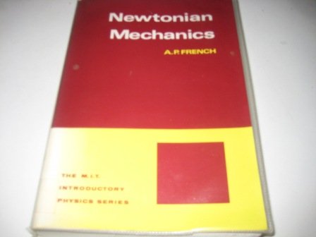9780177710742: Newtonian Mechanics (MIT Introduction Physics S.)
