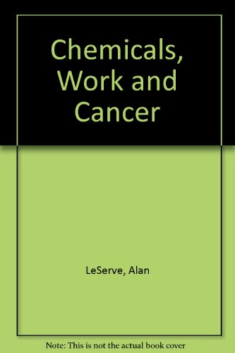 9780177711121: Chemicals, Work and Cancer