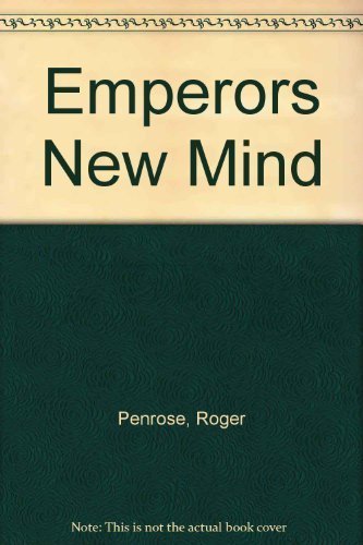 9780181447559: The Emperor'S New Mind - Concerning Computers, Minds, And The Laws Of Physics