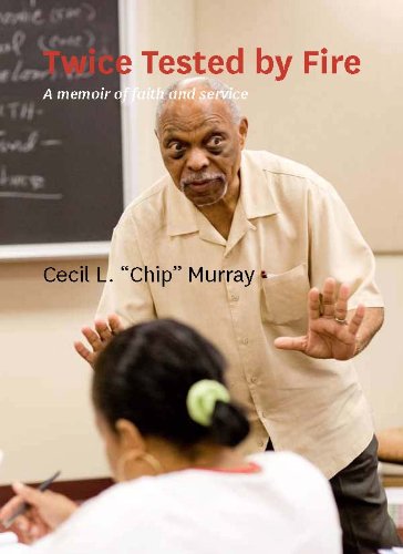 Twice Tested by Fire: A Memoir of Faith and Service (9780182132874) by Cecil Murray