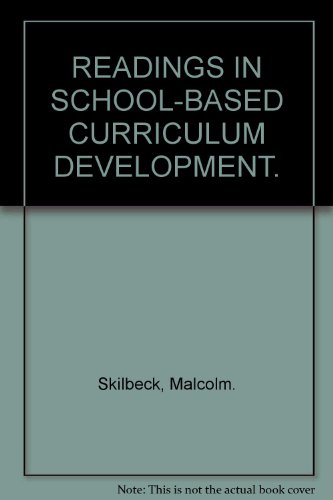 9780185396068: READINGS IN SCHOOL-BASED CURRICULUM DEVELOPMENT.