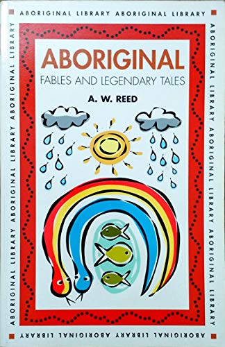 Beispielbild fr Aboriginal Fables and Legendary Tales zum Verkauf von WorldofBooks