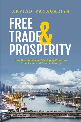 Beispielbild fr Free Trade and Prosperity: How Openness Helps Developing Countries Grow Richer and Combat Poverty zum Verkauf von Housing Works Online Bookstore