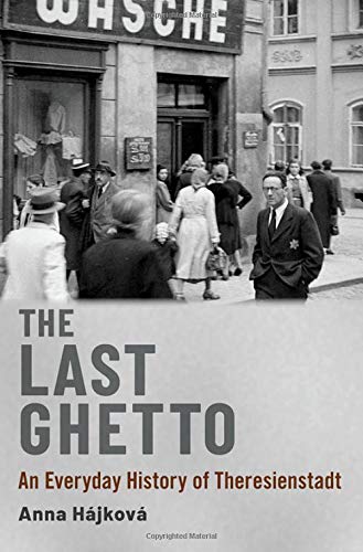 Beispielbild fr The Last Ghetto: An Everyday History of Theresienstadt Format: Hardcover zum Verkauf von INDOO