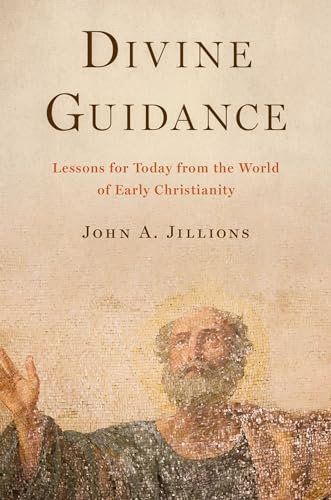 Stock image for Divine Guidance: Lessons for Today from the World of Early Christianity Format: Hardcover for sale by INDOO