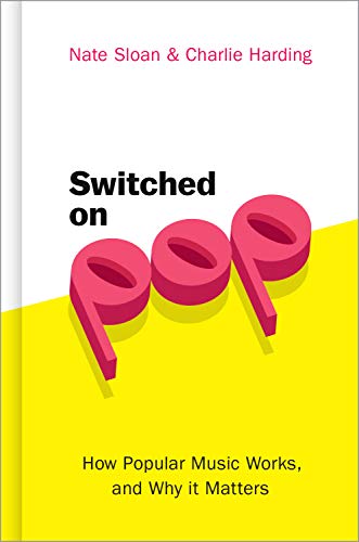 Stock image for Switched on Pop: How Popular Music Works, and Why It Matters for sale by ThriftBooks-Atlanta