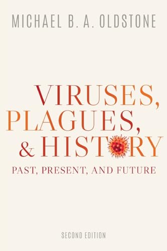 Stock image for Viruses, Plagues, and History: Past, Present, and Future for sale by WorldofBooks