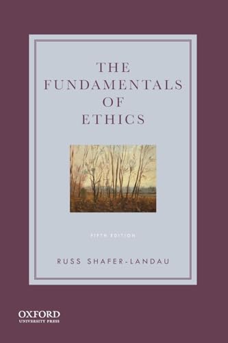 Stock image for The Fundamentals of Ethics for sale by Indiana Book Company