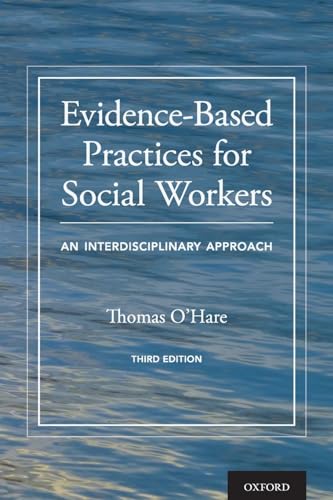 

Evidence-Based Practices for Social Workers : An Interdisciplinary Approach