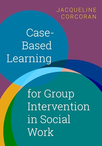 Imagen de archivo de Case-Based Learning for Group Intervention in Social Work a la venta por Byrd Books