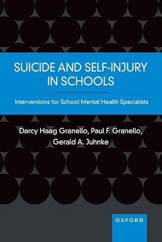 Imagen de archivo de Suicide and Self-Injury in Schools: Interventions for School Mental Health Specialists a la venta por Irish Booksellers