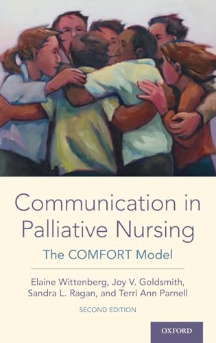 9780190061326: Communication in Palliative Nursing: The Comfort Model