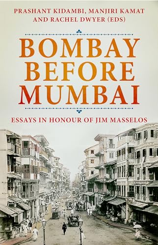 Beispielbild fr Bombay Before Mumbai zum Verkauf von Blackwell's